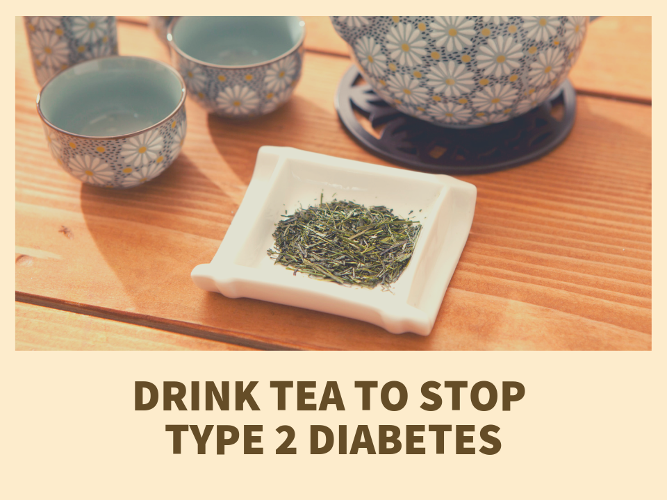 Stop Type 2 Diabetes - 3 Teas to Drink Daily