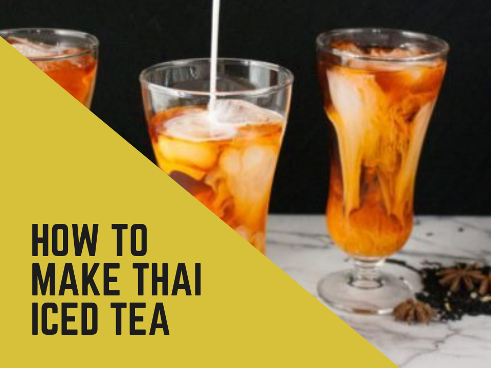 Thai Iced Tea: A Multi-Cultural Phenomenon