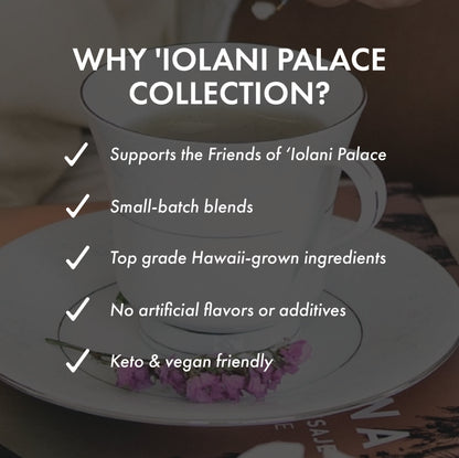 Ho‘omau | 'Iolani Palace Tea Collection