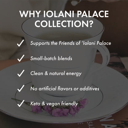 Royale | 'Iolani Palace Tea Collection