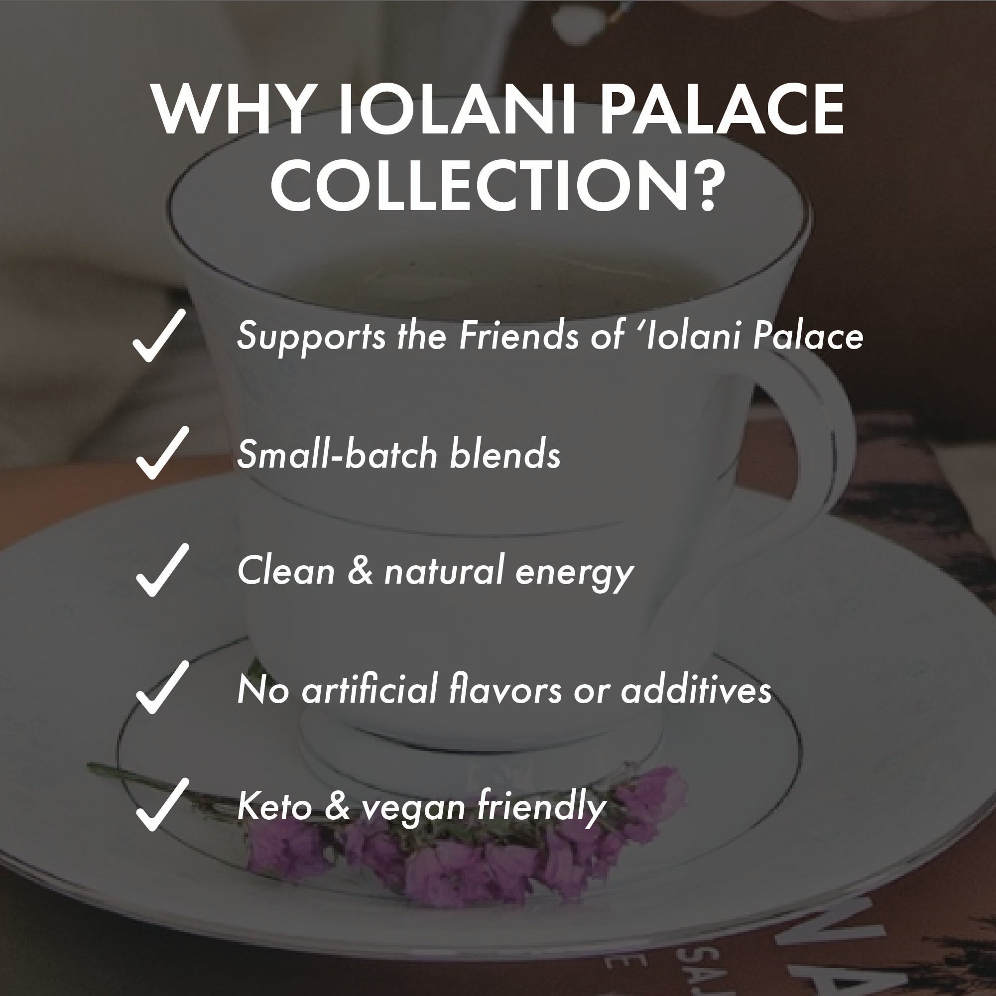 Royale | 'Iolani Palace Tea Collection